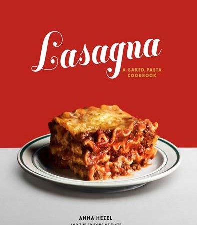 Lasagna_A_Baked_Pasta_Cookbook_by_Anna_Hezel.jpg