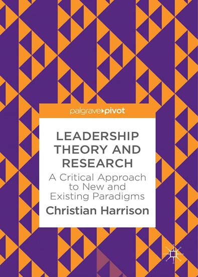Leadership_Theory_and_Research_A_Critical_Approach_to_New_and_Existing_Paradigms.jpg