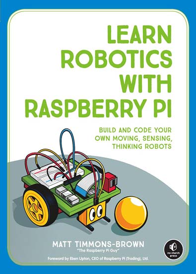 Learn_Robotics_with_Raspberry_PI_Build_and_Code_Your_Own_Moving_Sensing_Thinking_Robots.jpg Learn_Robotics_with_Raspberry_PI_Build_and_Code_Your_Own_Moving_Sensing_Thinking_Robots.jpg