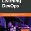 Learning_DevOps_The_complete_guide_to_accelerate_collaboration_with_Jenkins_Kubernetes.jpg