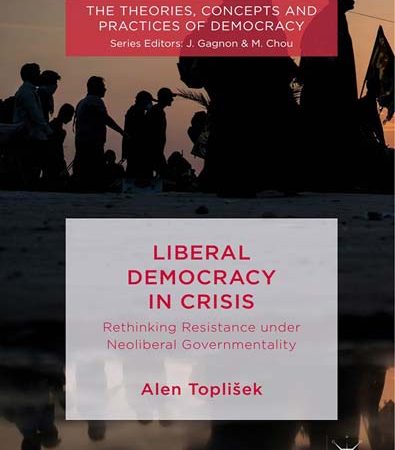 Liberal_Democracy_in_Crisis_Rethinking_Resistance_under_Neoliberal_Governmentality.jpg Liberal_Democracy_in_Crisis_Rethinking_Resistance_under_Neoliberal_Governmentality.jpg