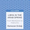 Libya_in_the_Arab_Spring_From_Revolution_to_Insecurity.jpg