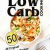 Low_Carb_Cooking_50_All_Original_Low_Carb_Recipes.jpg