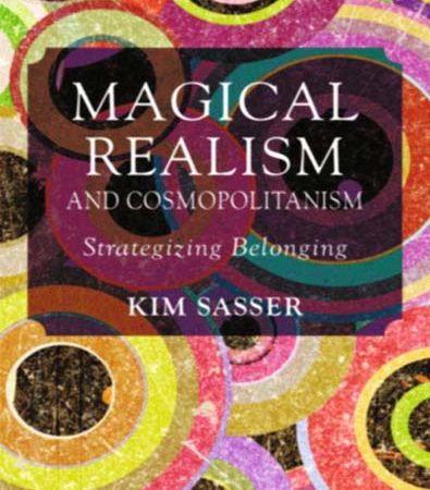 Magical_Realism_and_Cosmopolitanism_Strategizing_Belonging.jpg Magical_Realism_and_Cosmopolitanism_Strategizing_Belonging.jpg