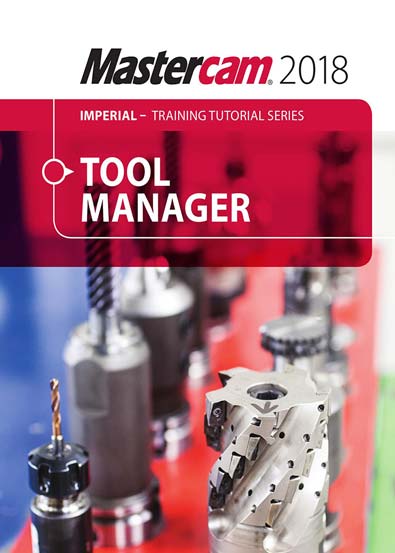Mastercam_2018_Tool_Manager_Tutorial.jpg Mastercam_2018_Tool_Manager_Tutorial.jpg