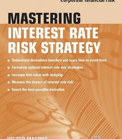 Mastering_Interest_Rate_Risk_Strategy_A_Practical_Guide_to_Managing_Corporate_Financial_Risk.jpg
