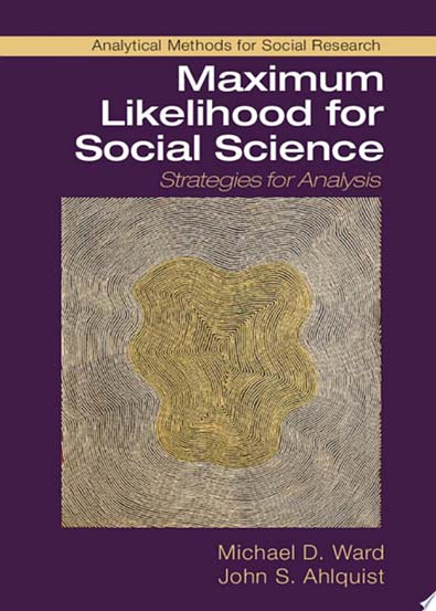Maximum_Likelihood_for_Social_Science_Strategies_for_Analysis.jpg Maximum_Likelihood_for_Social_Science_Strategies_for_Analysis.jpg
