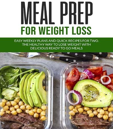 Meal_Prep_For_Weight_Loss_Easy_Weekly_Plans_and_Quick_Recipes_for_Two_The_Healthy_Way_to_Lose.jpg