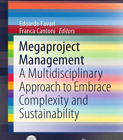 Megaproject_Management_A_Multidisciplinary_Approach_to_Embrace_Complexity_and_Sustainability.jpg