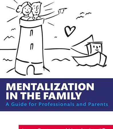 Mentalization_in_the_Family_A_Guide_for_Professionals_and_Parents_by_Janne_Oestergaard_Hagelq.jpg