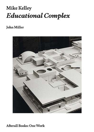 Mike_Kelley_educational_complex.jpg Mike_Kelley_educational_complex.jpg