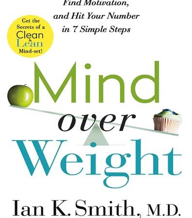 Mind_over_Weight_Curb_Cravings_Find_Motivation_and_Hit_Your_Number_Ian_K_Smith_MD.jpg