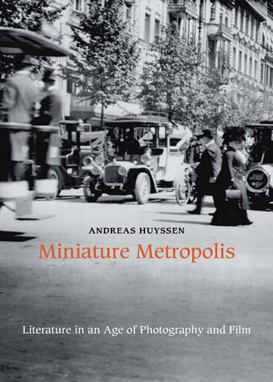 Miniature_Metropolis_Literature_in_an_Age_of_Photography_and_Film.jpg Miniature_Metropolis_Literature_in_an_Age_of_Photography_and_Film.jpg
