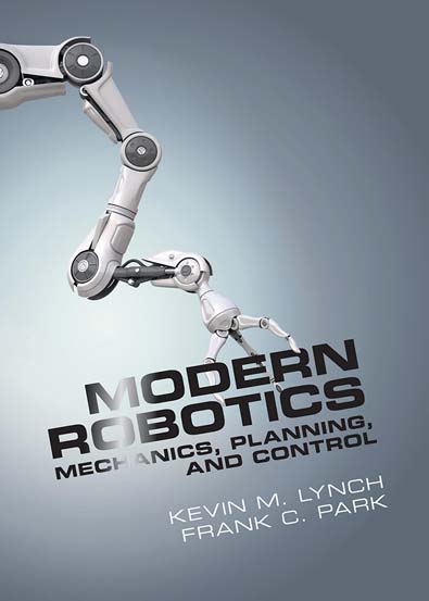 Modern_Robotics_Mechanics_Planning_and_Control_by_Kevin_M_Lynch.jpg