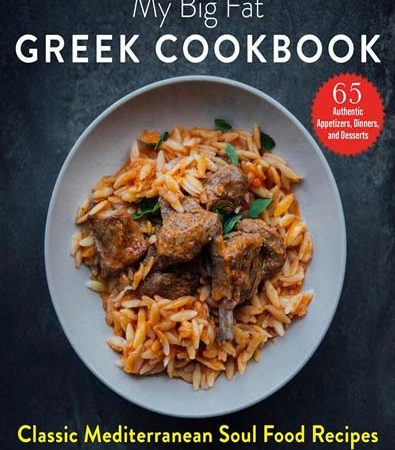 My_Big_Fat_Greek_Cookbook_Classic_Mediterranean_Soul_Food_Recipes.jpg