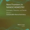 New_Frontiers_in_Nanochemistry_Concepts_Theories_and_TrendsVolume_3_Sustainable_Nanochemistry.jpg