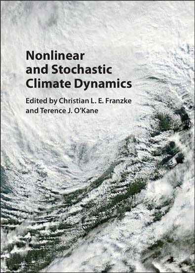 Nonlinear_and_Stochastic_Climate_Dynamics.jpg Nonlinear_and_Stochastic_Climate_Dynamics.jpg