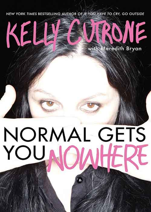 Normal_Gets_You_Nowhere_by_Kelly_Cutrone_Meredith_Bryan.jpg Normal_Gets_You_Nowhere_by_Kelly_Cutrone_Meredith_Bryan.jpg
