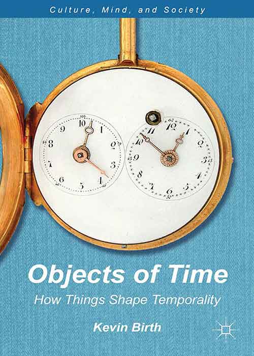 Objects_of_time_how_things_shape_temporality.jpg Objects_of_time_how_things_shape_temporality.jpg