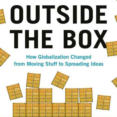 Outside_The_Box_How_Globalization_Changed_From_Moving_Stuff_To_Spreading_Ideas.jpg