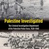 Palestine_Investigated_The_Criminal_Investigation_Department_of_the_Palestine_Police_Forc.jpg