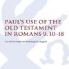 Pauls_Use_of_the_Old_Testament_in_Romans_91018_An_Intertextual_and_Theological_Exegesis.jpg