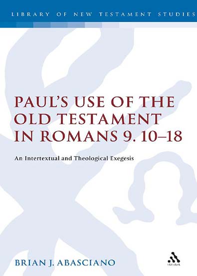 Pauls_Use_of_the_Old_Testament_in_Romans_91018_An_Intertextual_and_Theological_Exegesis.jpg