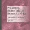 Philosophy_Humor_And_The_Human_Condition_Taking_Ridicule_Seriously.jpg
