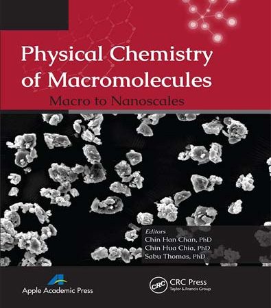 Physical_Chemistry_of_Macromolecules_Macro_to_Nanoscales.jpg