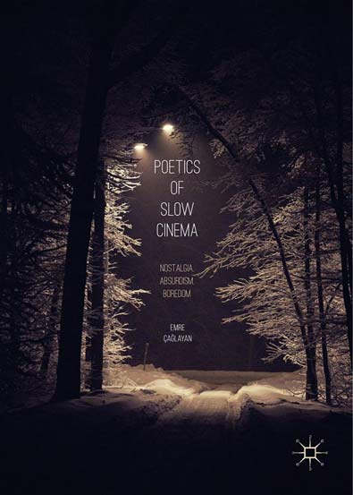 Poetics_of_Slow_Cinema_Nostalgia_Absurdism_Boredom_1.jpg