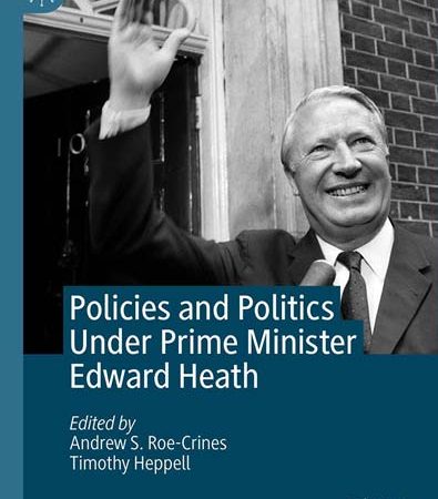 Policies_and_Politics_Under_Prime_Minister_Edward_Heath.jpg Policies_and_Politics_Under_Prime_Minister_Edward_Heath.jpg