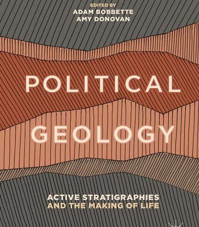 Political_Geology_Active_Stratigraphies_and_the_Making_of_Life.jpg Political_Geology_Active_Stratigraphies_and_the_Making_of_Life.jpg