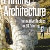 Printing_Architecture_Innovative_Recipes_for_3D_Printing.jpg