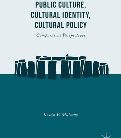 Public_Culture_Cultural_Identity_Cultural_Policy_Comparative_Perspectives.jpg Public_Culture_Cultural_Identity_Cultural_Policy_Comparative_Perspectives.jpg