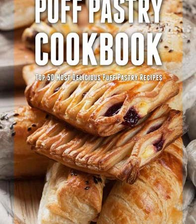 Puff_Pastry_Cookbook_Top_50_Most_Delicious_Puff_Pastry_Recipes.jpg