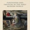 Puritanism_and_Emotion_in_the_Early_Modern_World.jpg