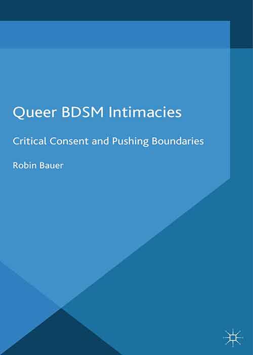 Queer Bdsm Intimacies Critical Consent And Pushing Boundaries Morning Store