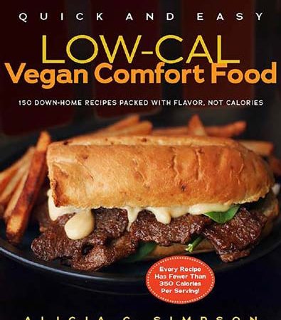 Quick_and_Easy_LowCal_Vegan_Comfort_Food_150_DownHome_Recipes_Packed_with_Flavor_Not_Calories.jpg