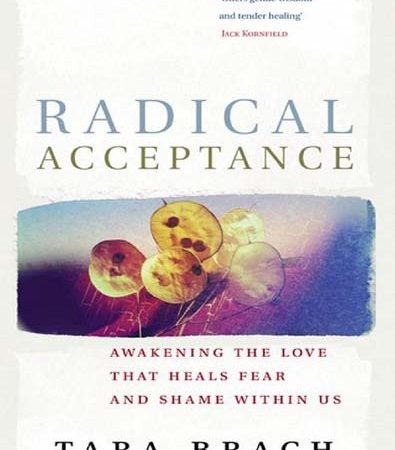 Radical_Acceptance_Awakening_the_Love_That_Heals_Fear_and_Shame_Tara_Brach.jpg