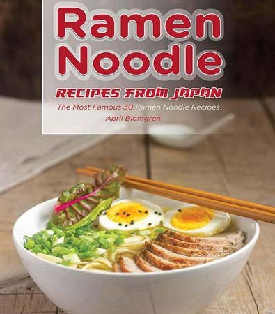 Ramen_Noodle_Recipes_from_Japan_The_Most_Famous_30_Ramen_Noodle_Recipes.jpg