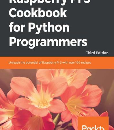 Raspberry_Pi_3_Cookbook_for_Python_Programmers_Third_Edition.jpg