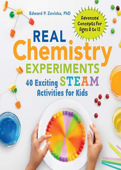 Real Chemistry Experiments 40 Exciting STEAM Activities for Kids ...