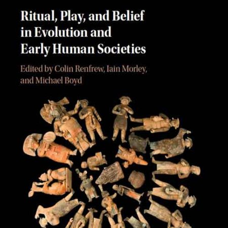 Ritual_Play_and_Belief_in_Evolution_and_Early_Human_Societies.jpg Ritual_Play_and_Belief_in_Evolution_and_Early_Human_Societies.jpg