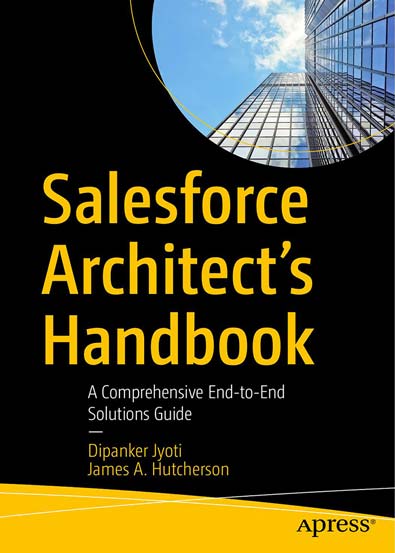 Salesforce_Architects_Handbook_A_Comprehensive_EndtoEnd_Solutions_Guide.jpg Salesforce_Architects_Handbook_A_Comprehensive_EndtoEnd_Solutions_Guide.jpg