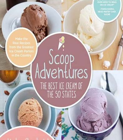 Scoop_Adventures_The_Best_Ice_Cream_of_the_50_States_Make_the_Real_Recipes.jpg