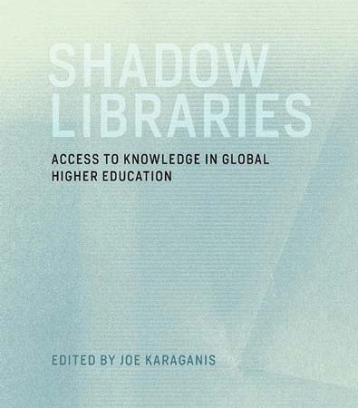 Shadow_Libraries_Access_to_Knowledge_in_Global_Higher_Education.jpg