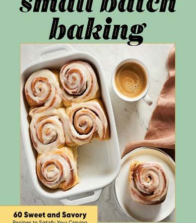 Small_Batch_Baking_60_Sweet_and_Savory_Recipes_to_Satisfy_Your_Craving_by_Kline_Saura.jpg