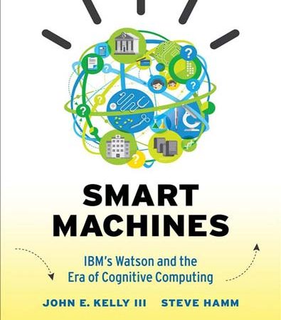 Smart_machines_IBMs_Watson_and_the_era_of_cognitive_computing.jpg