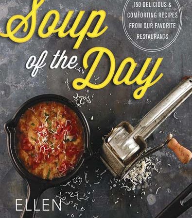 Soup_of_the_Day_150_Delicious_and_Comforting_Recipes_from_Our_Favorite_Restaurants.jpg