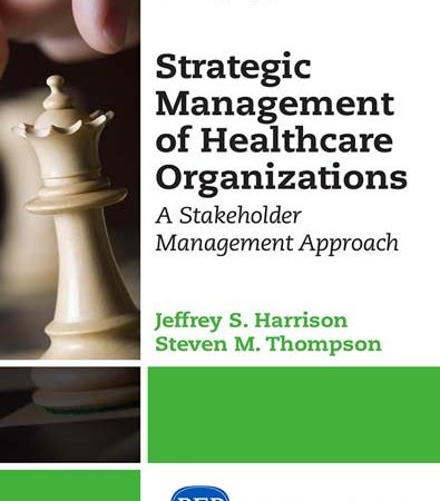 Strategic_management_of_healthcare_organizations_a_stakeholder_management_approach.jpg